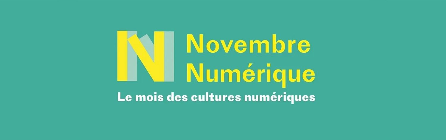 Novembre Numérique, le mois des cultures numériques