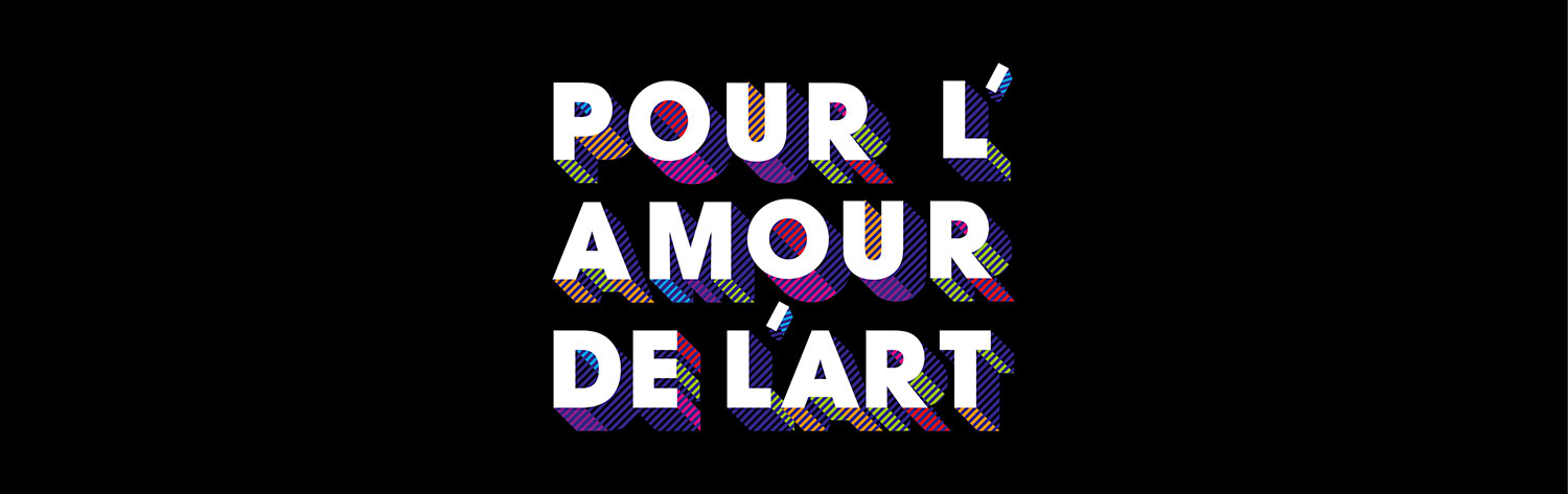 Février... Pour l'amour de l'art