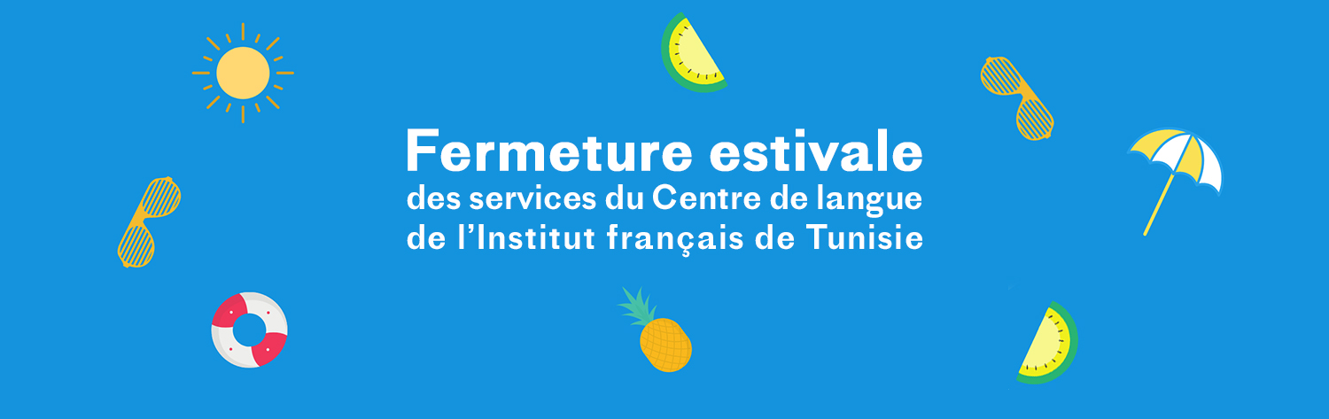 Fermeture estivale 2023