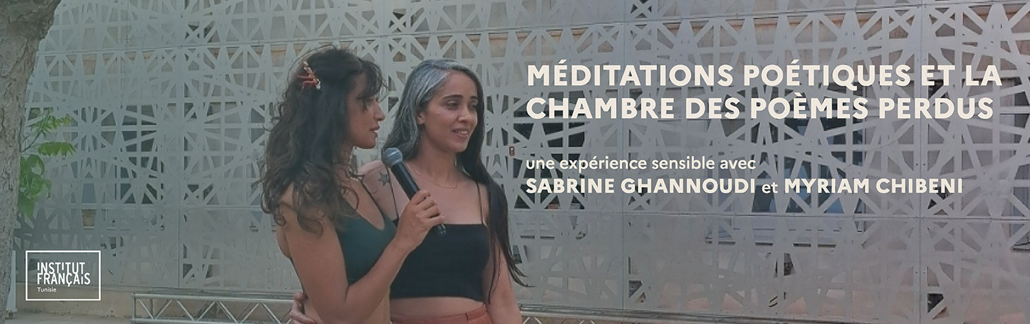 Méditations poétiques - Sabrine Ghannoudi - Myriam Chibeni