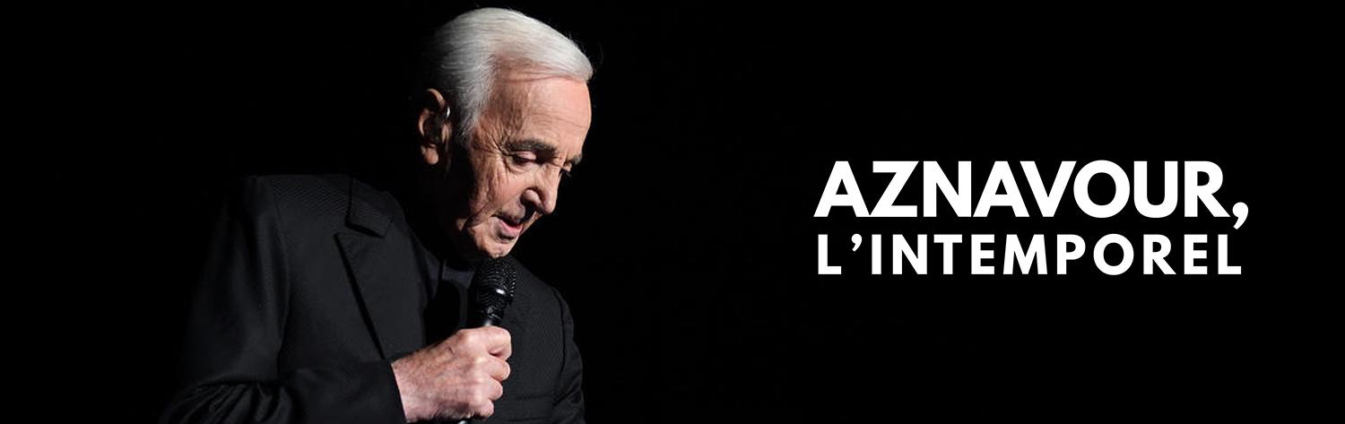Aznavour, l'intemporel