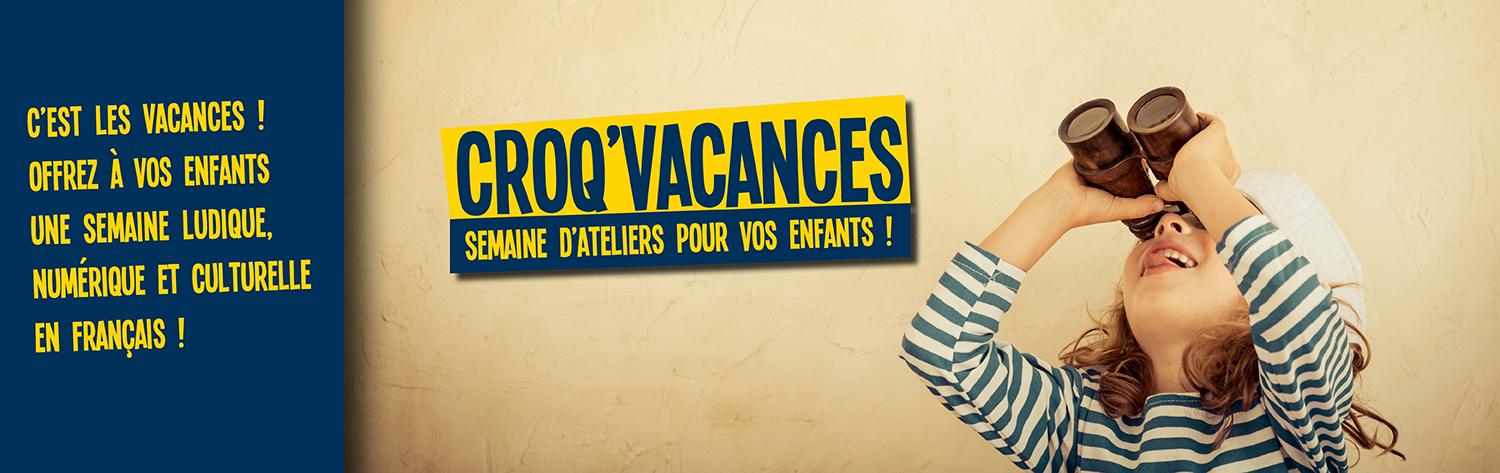 Croq'vacances - semaine d'ateliers pour vos enfants