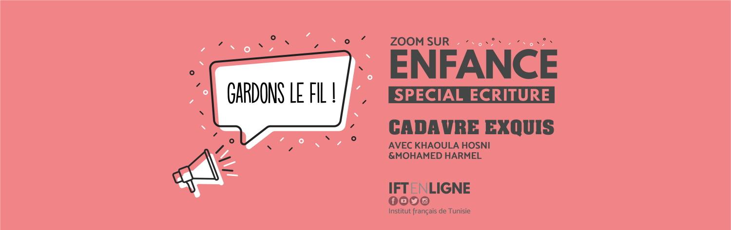 Gardons le fil - Zoom sur l'Enfance : Cadavre exquis collectif