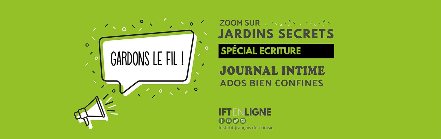 Gardons le fil - Zoom sur Jardins secrets - Journal intime