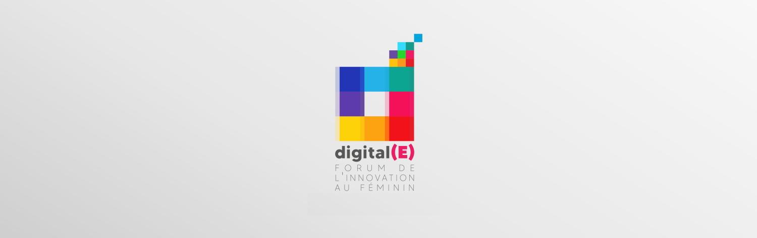 Digital(E) - Forum de l'innovation au féminin