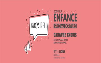 Gardons le fil - Zoom sur l'Enfance : Cadavre exquis collectif