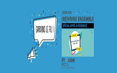 Gardons le fil - Zoom sur (re)Vivre ensemble - Appel à résidence