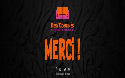 Des/Confinés - Maya Ksouri - Merci !