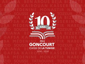 10e édition du Choix Goncourt de la Tunisie