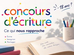 Concours d&rsquo;écriture poétique : Ce qui nous rapproche